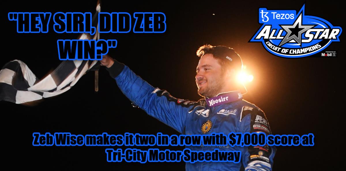 Zeb Wise makes it two in a row with $7,000 score at Tri-City Motor Speedway