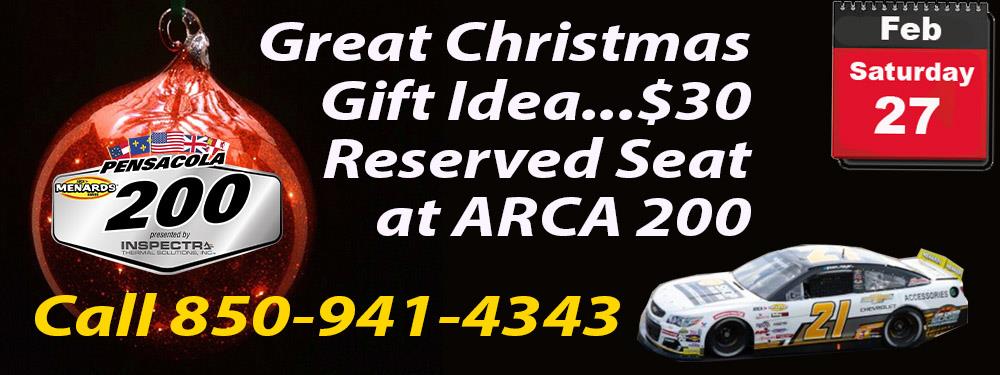Reserved ARCA 200 Tickets Now Available. Call 850-941-4343