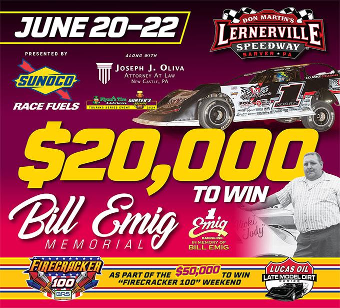 $20,000 TO-WIN "BILL EMIG MEMORIAL" PRESENTED BY SUNOCO ALONG WITH JOSEPH J. OLIVIA ATTORNEY AT LAW FOR HOVIS RUSH LATE MODEL FLYNN'S TIRE/GUNTER'S HO