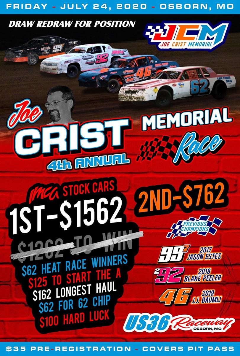 The 4th Annual Joe Crist Memorial Stock Car Shootout Friday, July 24 at US 36 Raceway.