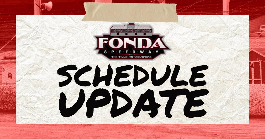 Fonda Speedway Schedule Update: No Racing July 18 & July 25