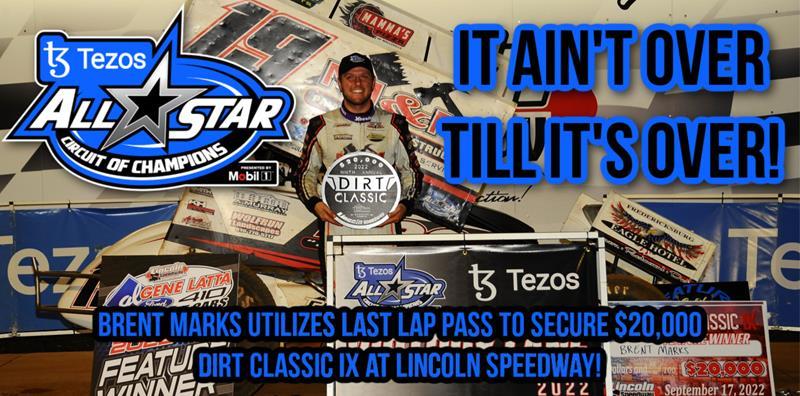 Brent Marks utilizes last lap pass to secure $ 20,000 Dirt Classic IX at Lincoln Speedway