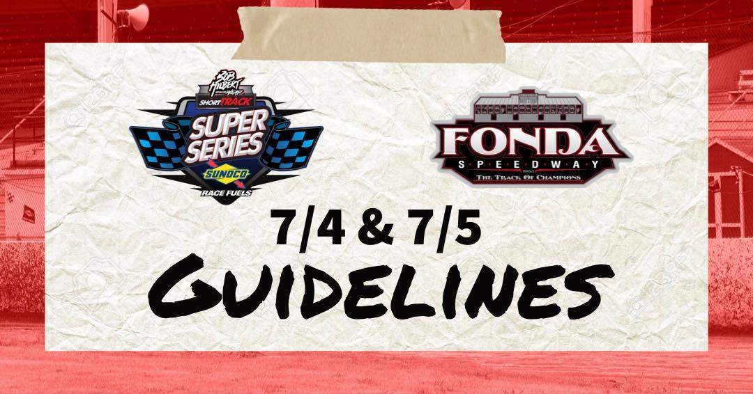 Guidelines for Attendees of Fonda Speedway: Saturday, July 4 and Sunday, July 5