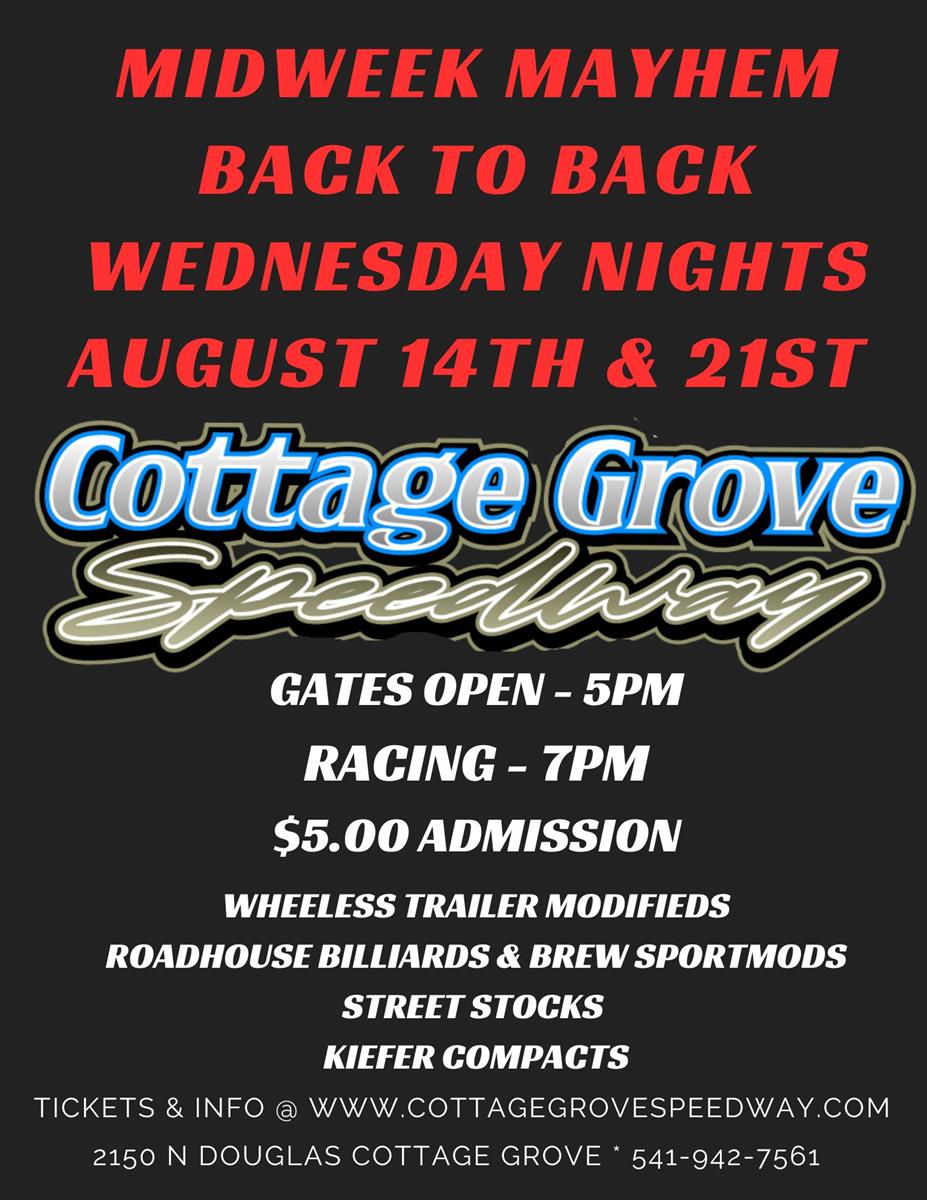 BACK TO BACK WEDNESDAY NIGHT RACES AT COTTAGE GROVE SPEEDWAY!!