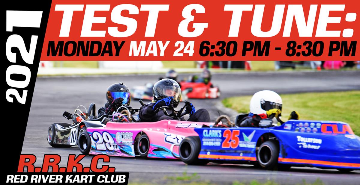 Test & Tune: Monday, May 24