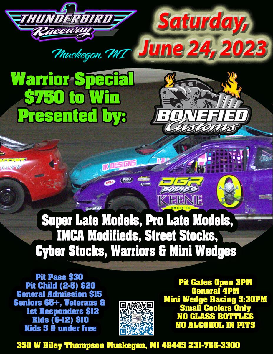 Saturday June 24 Warrior Special Presented by Bonefied Customs