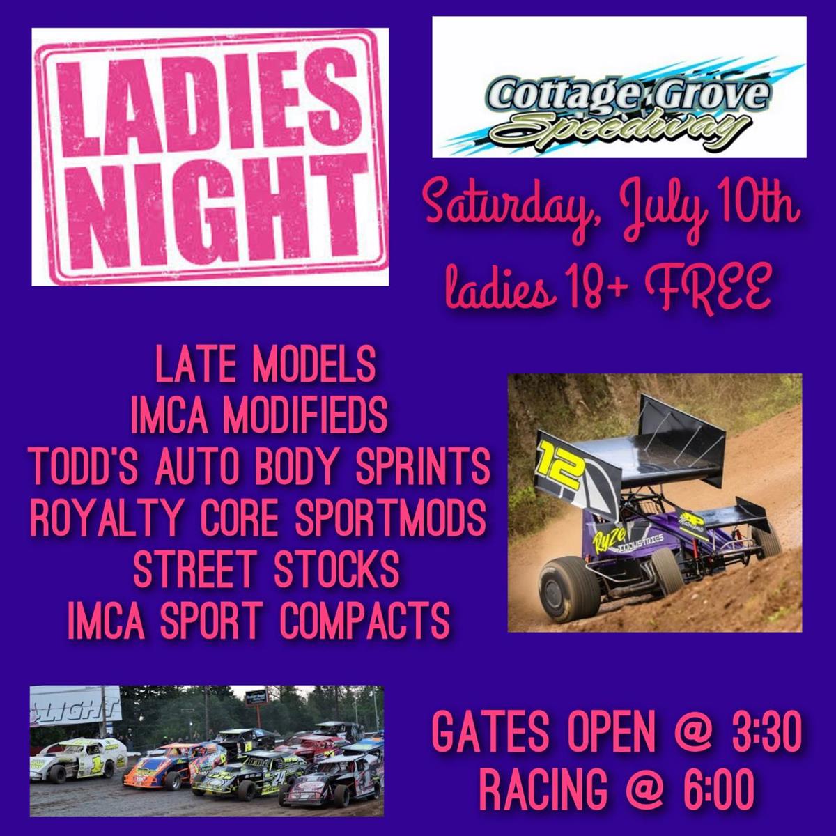 SATURDAY, JULY 10TH LADIES GET IN FREE AT COTTAGE GROVE SPEEDWAY!!