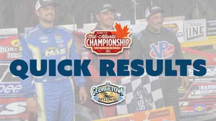 MID-ATLANTIC CHAMPIONSHIP RESULTS SUMMARY – GEORGETOWN SPEEDWAY SATURDAY, OCTOBER 28, 2023