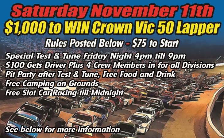 $1,000 to Win Crown Vic 50 Lapper November 11th