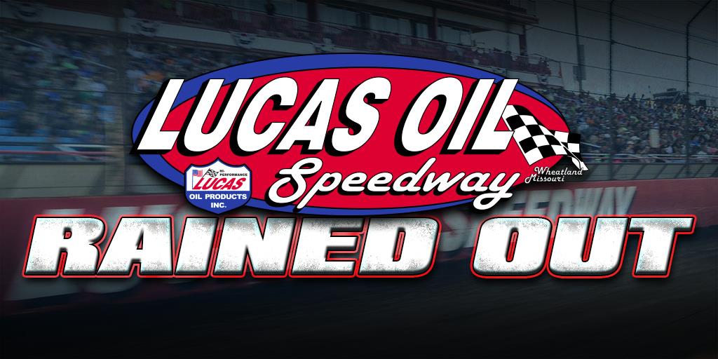 Rain cancels 18th annual CMH Diamond Nationals Presented by Summit Racing Equipment at Lucas Oil Speedway