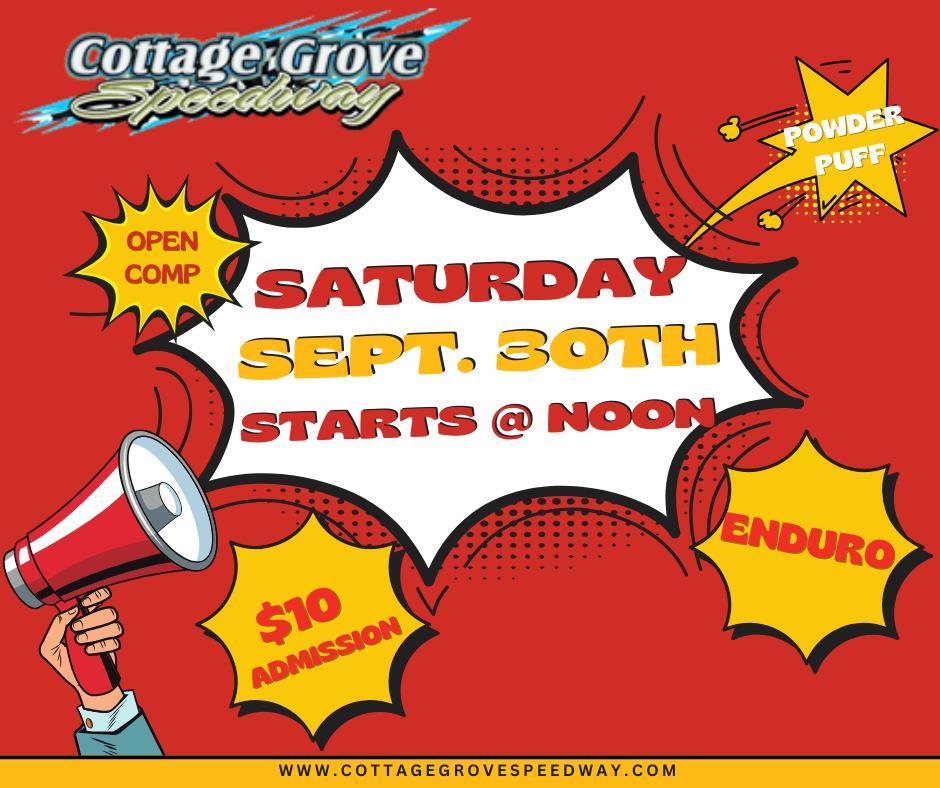 OPEN COMP, POWDER PUFF, & ENDURO TO CAP OFF THE 2023 SEASON AT COTTAGE GROVE SPEEDWAY!!