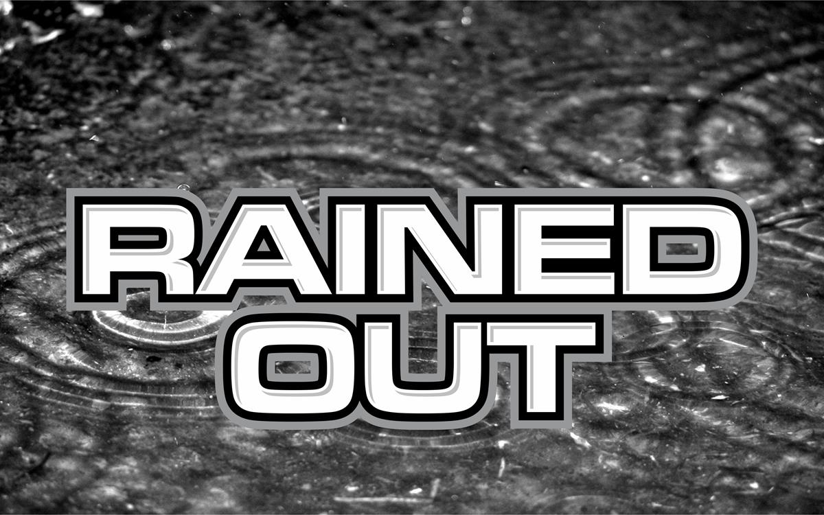 Saturday September 4th washed out