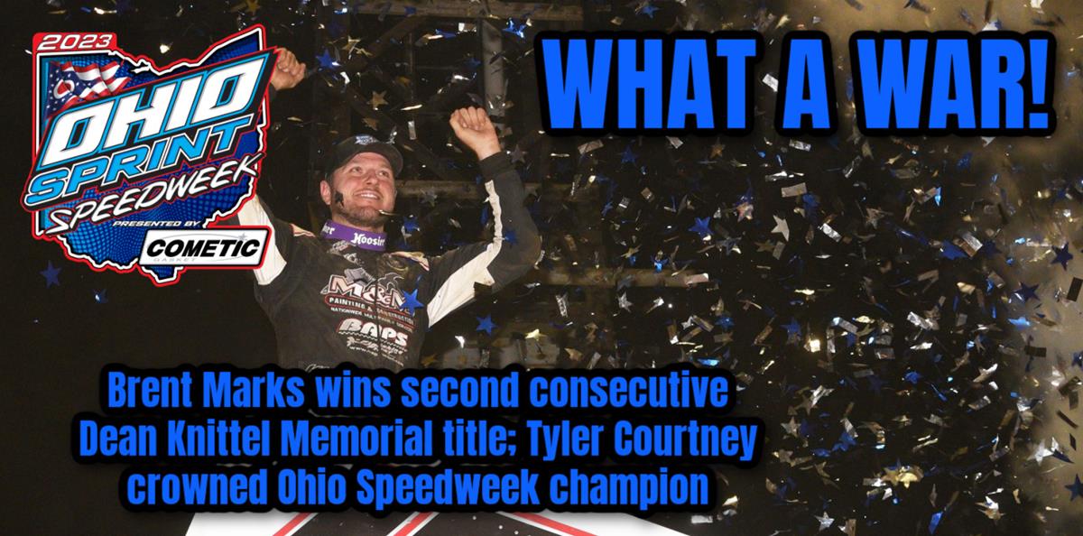 Brent Marks wins second consecutive Dean Knittel Memorial title; Tyler Courtney crowned Ohio Speedweek champion