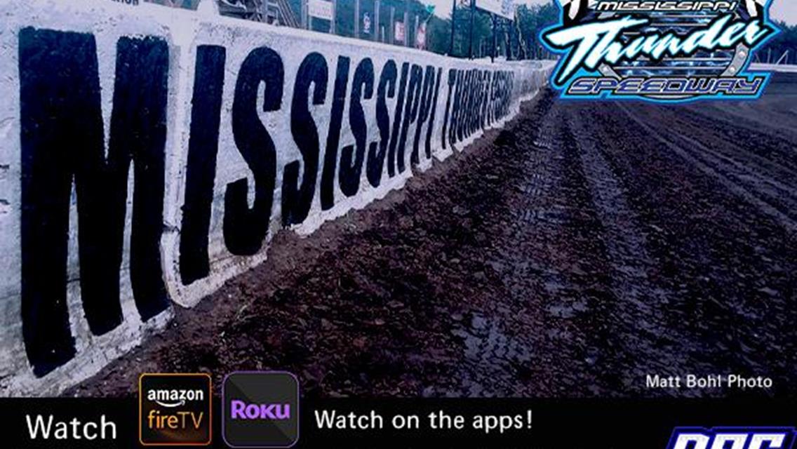 GREEN FLAG RACING RESUMES @ MISSISSIPPI THUNDER SPEEDWAY - May 15th