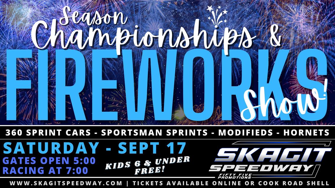 SEASON CHAMPIONSHIPS &amp; FIREWORKS SHOW