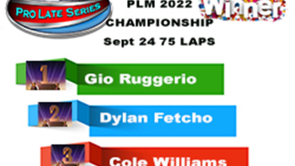 Fetcho Wins 2022 PLM Championship Finishing 75 Lapper Second to Ruggerio