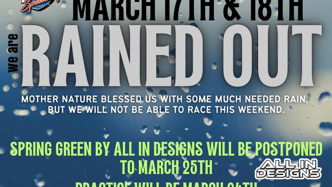 SPRING GREEN IS RAINED OUT!