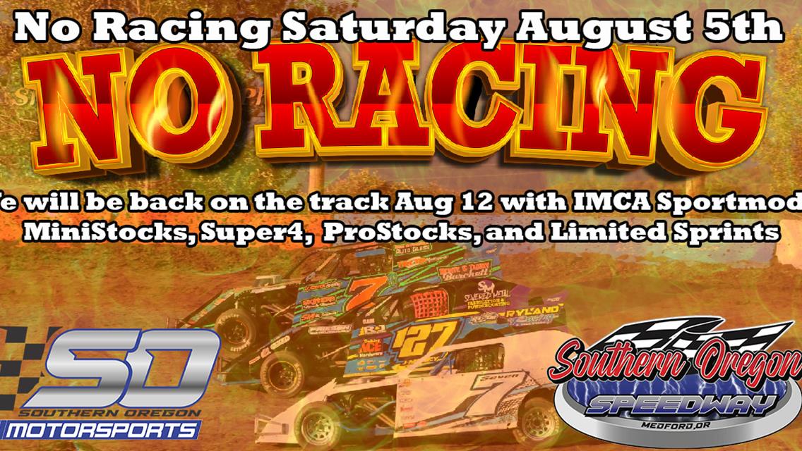 No Racing this Saturday Night 8/4