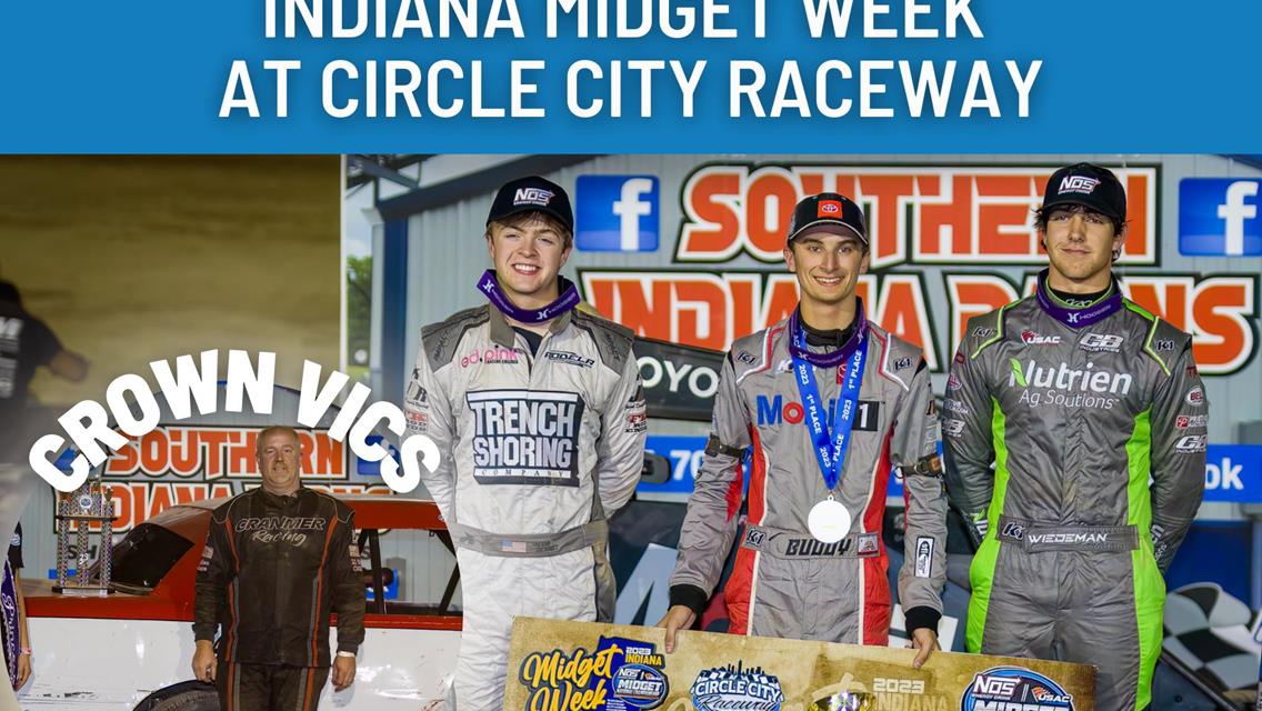 Circle City Raceway Host to Indiana Midget Week