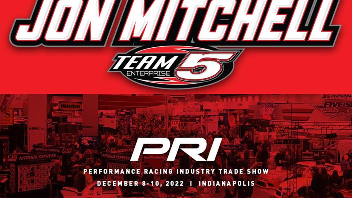 Jon Mitchell to attend Performance Racing Industry in Indy; Preparing for 2023