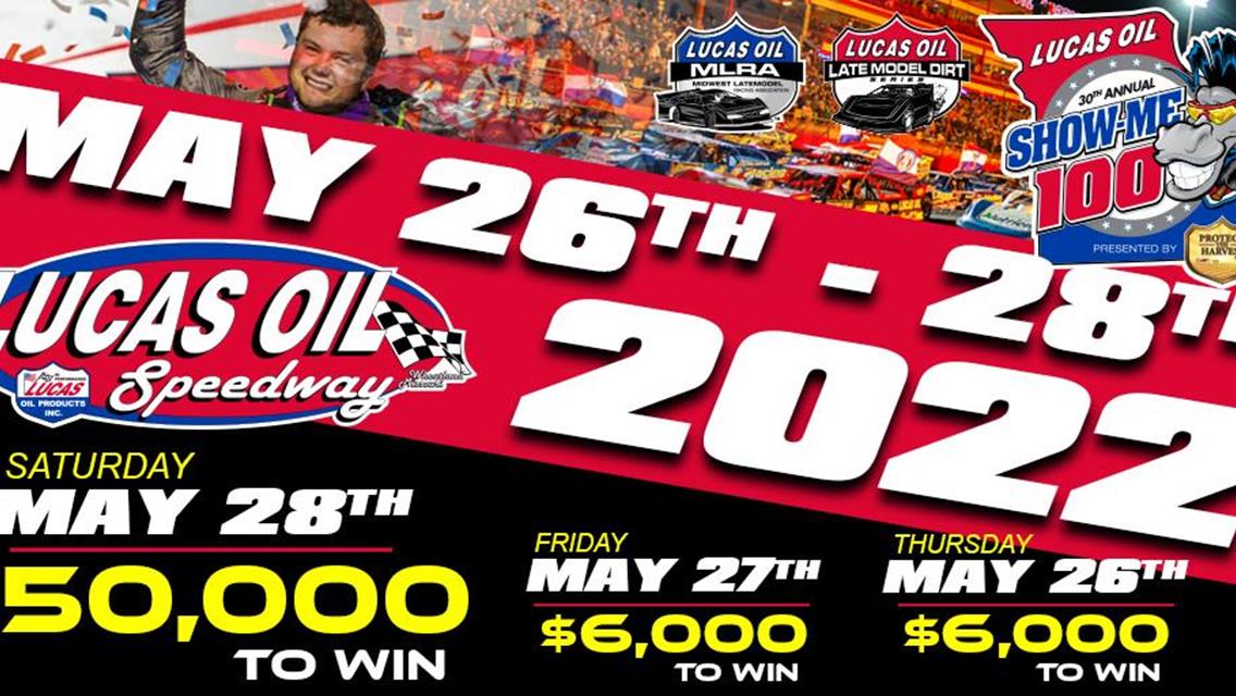 30th Annual Lucas Oil Show-Me 100 Set to Pay $50,000 to Win With Record Purse