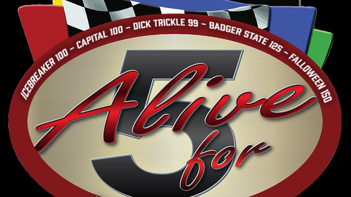 Alive for 5 Series Returns to DRP Aug 1st