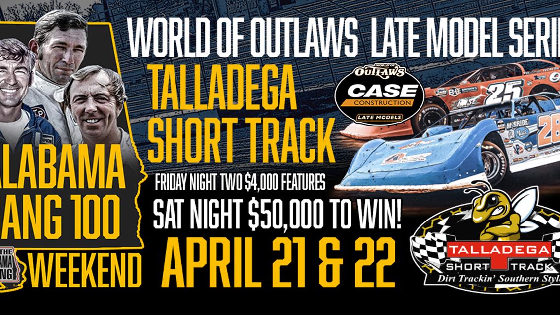 Talladega Short Track’s Record Setting $50,000 to Win World of Outlaws Late Model Race Named “Alabama Gang 100”
