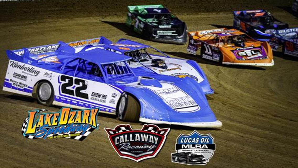 Ozarks Weekend:  MLRA Rolls Into Callaway Raceway &amp; Lake Ozark Speedway