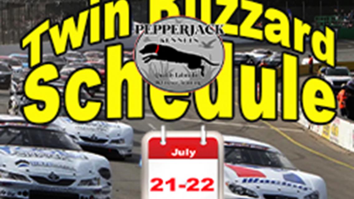 TWIN BLIZZARDS SCHEDULE JULY 21-22.