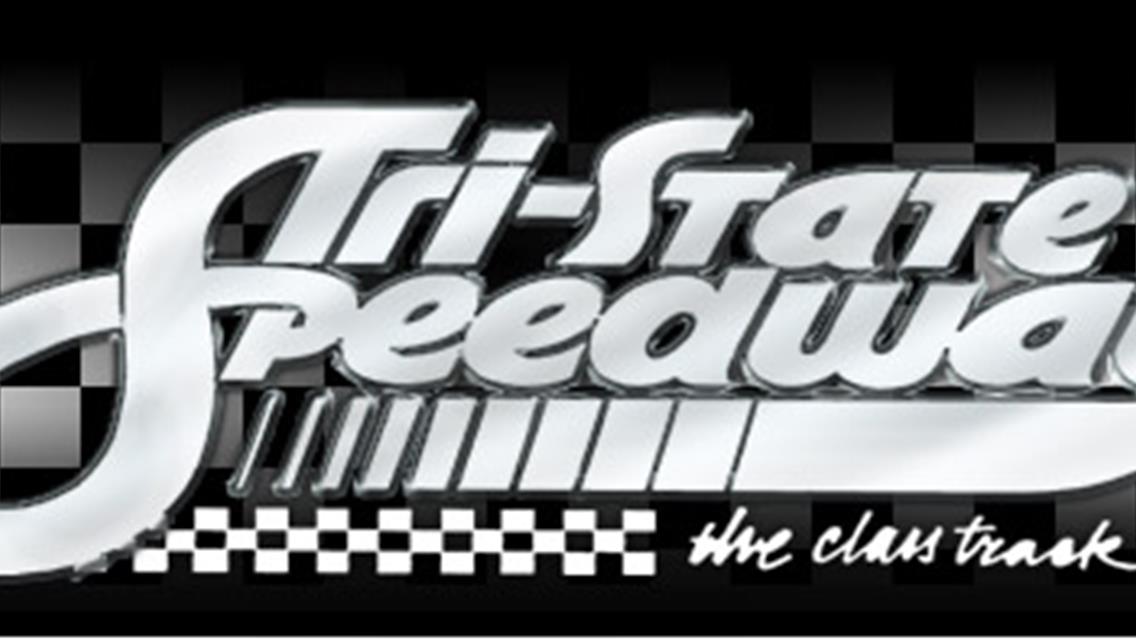 WAR WILDCARD TRI-STATE SPEEDWAY EVENT RESCHEDULED