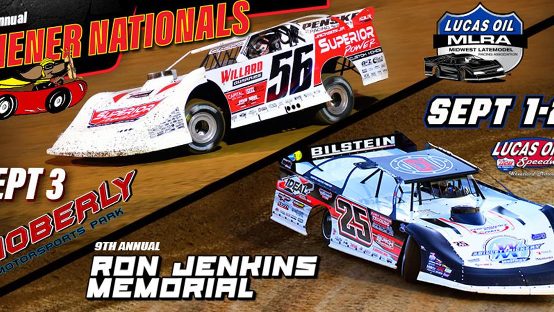 MLRA SET FOR LABOR DAY TRIPLE HEADER-- RON JENKINS MEMORIAL &amp; WIENER NATIONALS