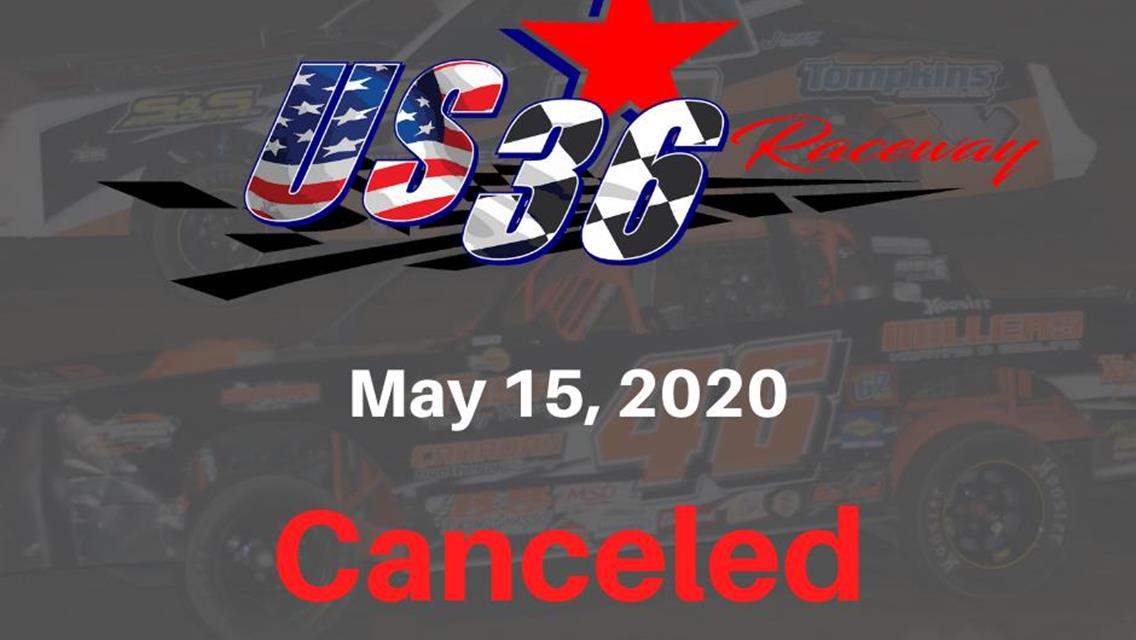 Racing Canceled at US 36 Raceway for May 15
