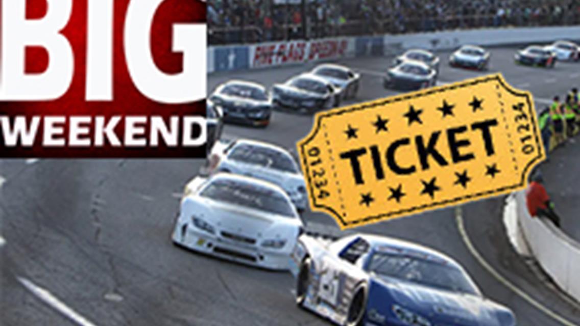 Advance Tickets for BIG Opening Weekend available on line.