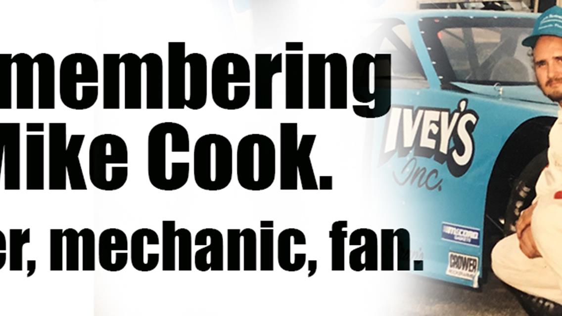 Memorial for Mike Cook at Track Saturday 2pm.
