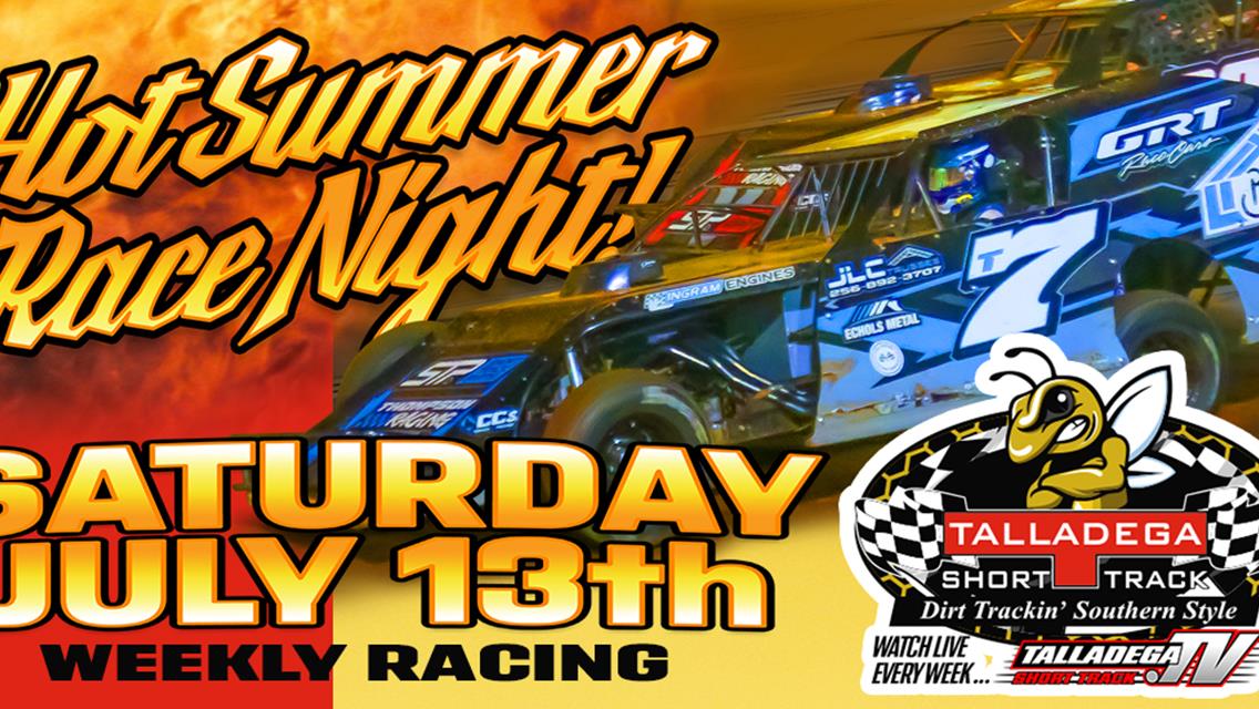 Talladega Short Track | July 13th!