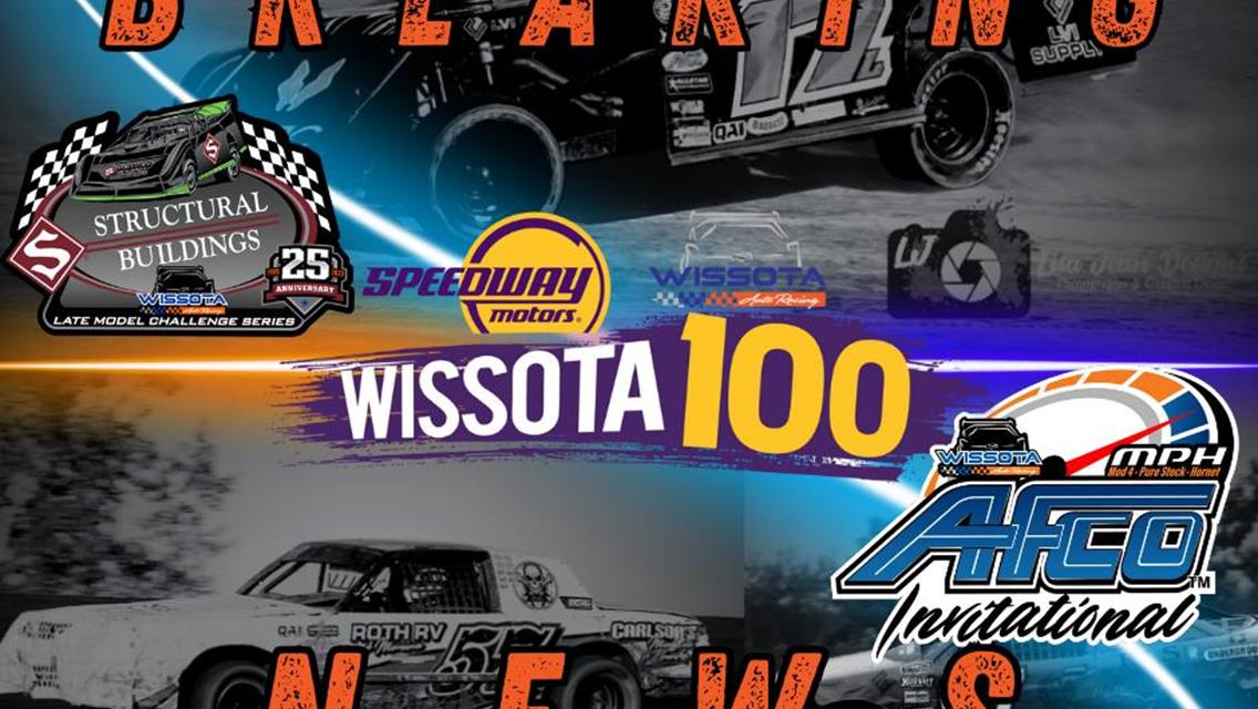 Historic Improvements to Speedway Motors WISSOTA 100, Structural Buildings WISSOTA Late Model Challenge Series, and Adding a Brand New Premier Event