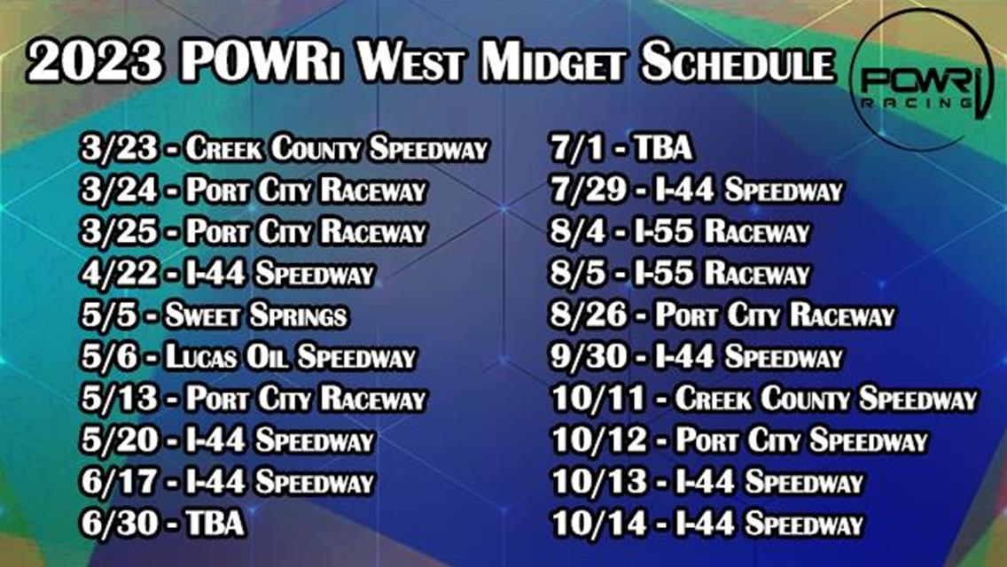 Twenty-Date 2023 Schedule for POWRi West Midget League