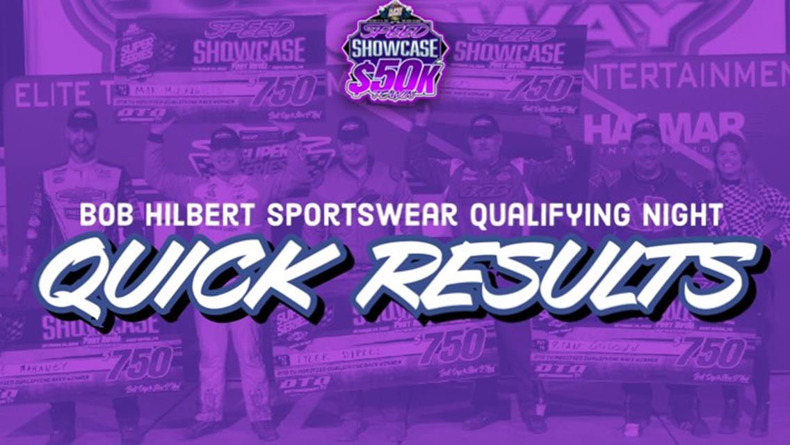 BOB HILBERT SPORTSWEAR QUALIFYING NIGHT RESULTS SUMMARY PORT ROYAL SPEEDWAY OCTOBER 14, 2022