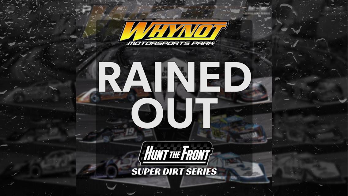 Severe Weather Cancels Whynot&#39;s HTF Series Weekend