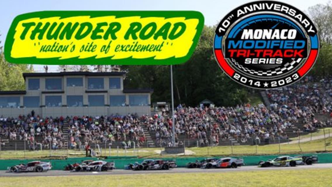 Thunder Road To Return To Monaco Modified Tri-Track Series Schedule For 2024 Season