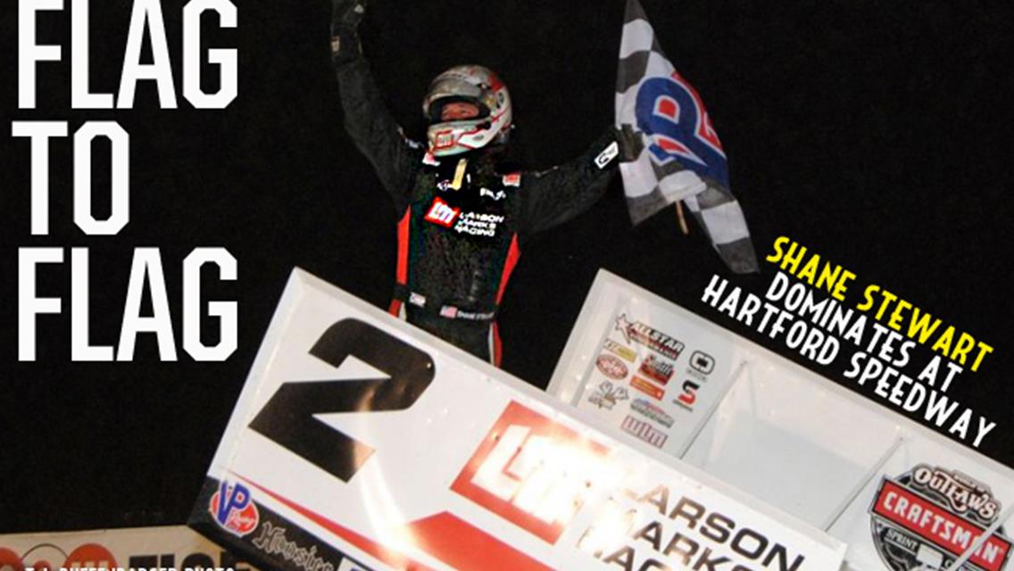 Flag to Flag- Shane Stewart Dominates Hartford Speedway