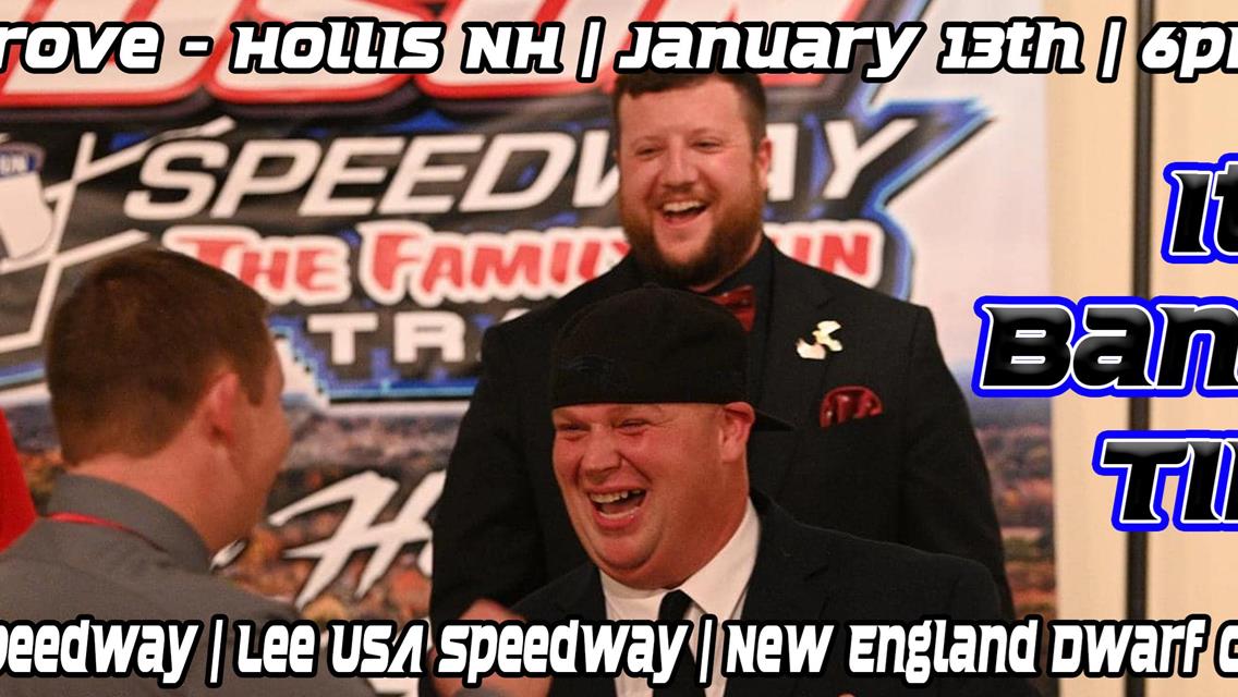 AWARDS BANQUET IS SET FOR Saturday, January 13th!