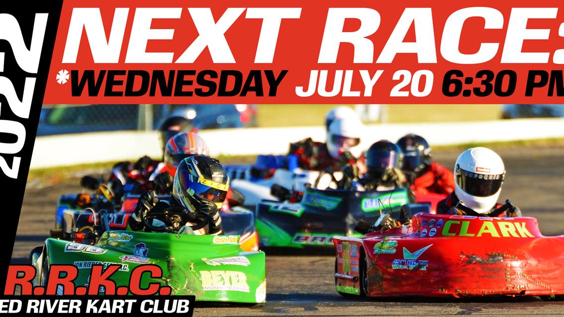 NEXT RACE: *WEDNESDAY, JULY 20