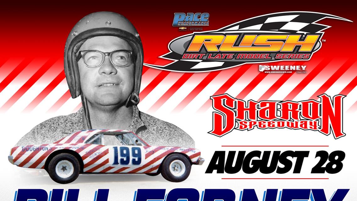 SHARON SPEEDWAY UP NEXT FOR THE PACE RUSH LATE MODEL FLYNN'S TIRE/BORN2RUN LUBRICANTS TOURING SERIES; SATURDAY'S $3199 TO-WIN "BILL FORNEY MEMORIAL" M
