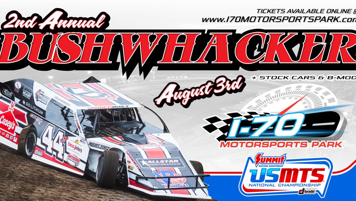 2ND ANNUAL BUSHWACKER EVENT AT I-70 ANNOUNCED