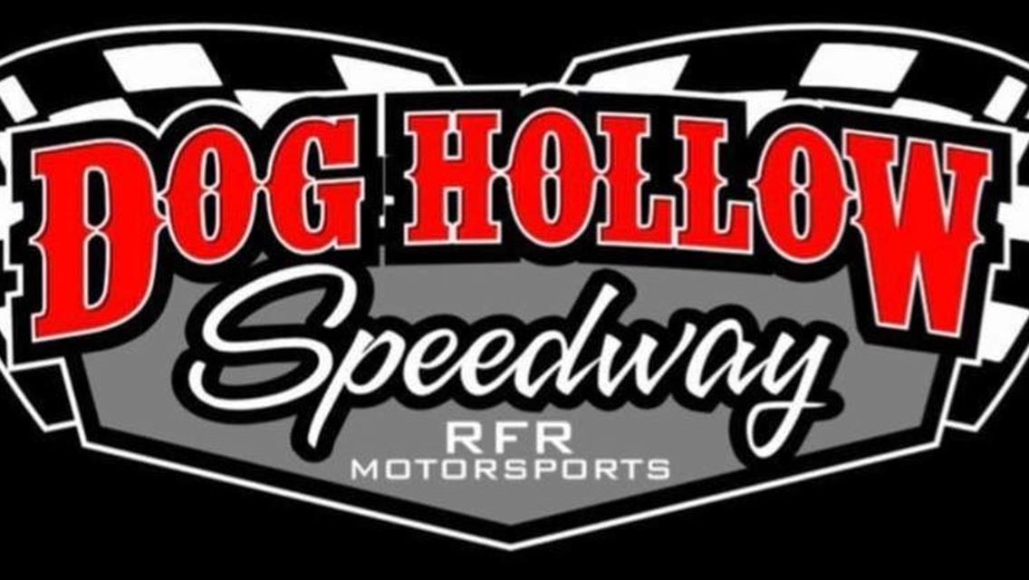 FRIDAY NIGHT&#39;S HOVIS RUSH LATE MODEL FLYNN&#39;S TIRE TOUR EVENT AT DOG HOLLOW CANCELLED DUE TO FORECASTED STORMS; &quot;JOOK GEORGE STEEL CITY CLASSIC&quot; IS SAT