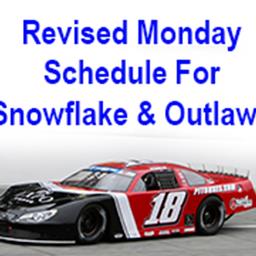 Monday Schedule Update; stands open 10am; Racing at 1pm