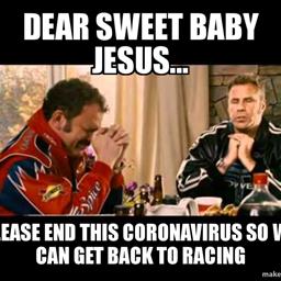 Races are cancelled until further notice