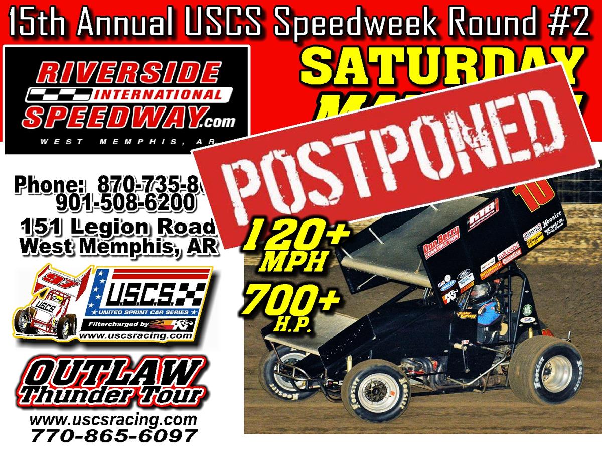 USCS Sprint Speedweek Round #2 at Riverside is ON HOLD