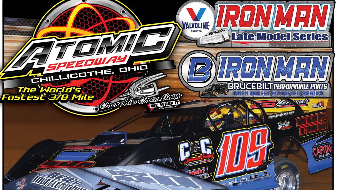 Atomic 100 Weekend Next for Valvoline Iron-Man Late Models and Brucebilt Performance Parts Modifieds at Atomic Speedway June 24, June 25